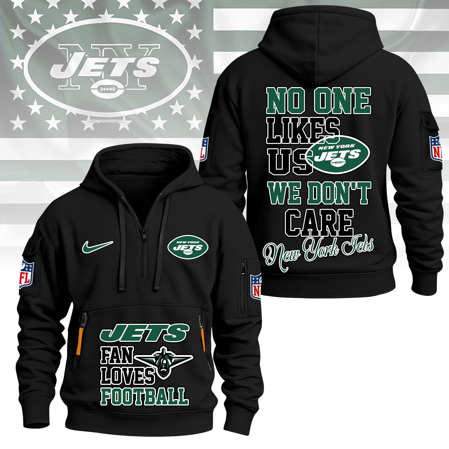 New York Jets | Premium NFL No One Likes Us We Don’t Care Hoodie Half Zipper NY