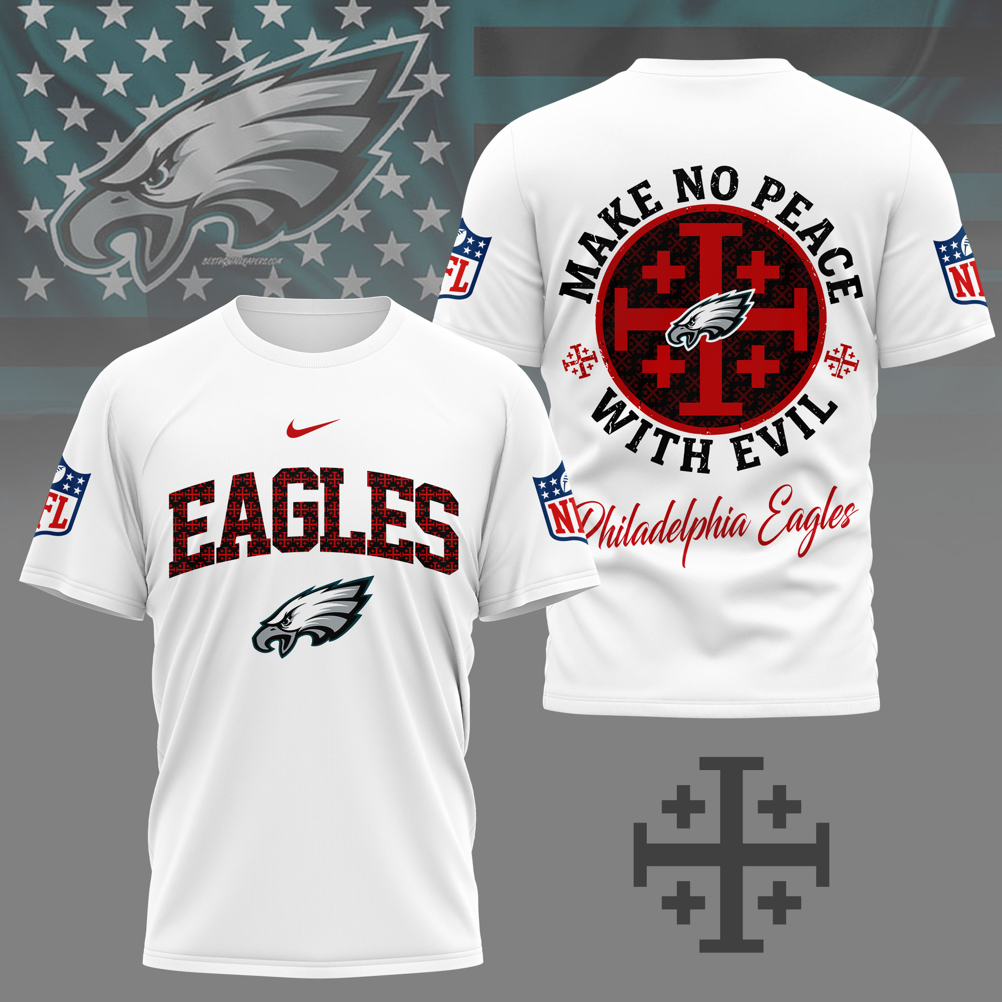 Philadelphia Eagles | Premium NFL Make No Peace With Evil Jerusalem Cross 3D Shirt NY