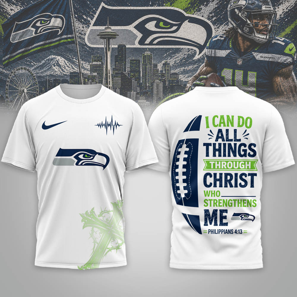 Seattle Seahawks | Premium NFL Christ Strengthens Me 3D Shirt NTH1