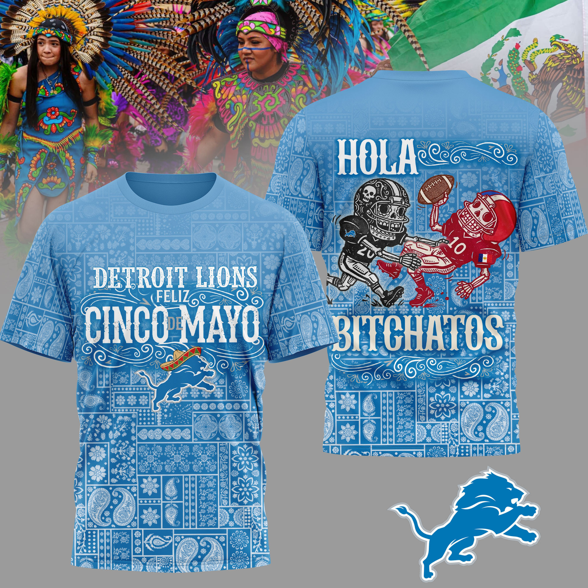 Detroit Lions | Premium NFL Hola Bitchatos Cinco De Mayo 3D T-Shirt HY