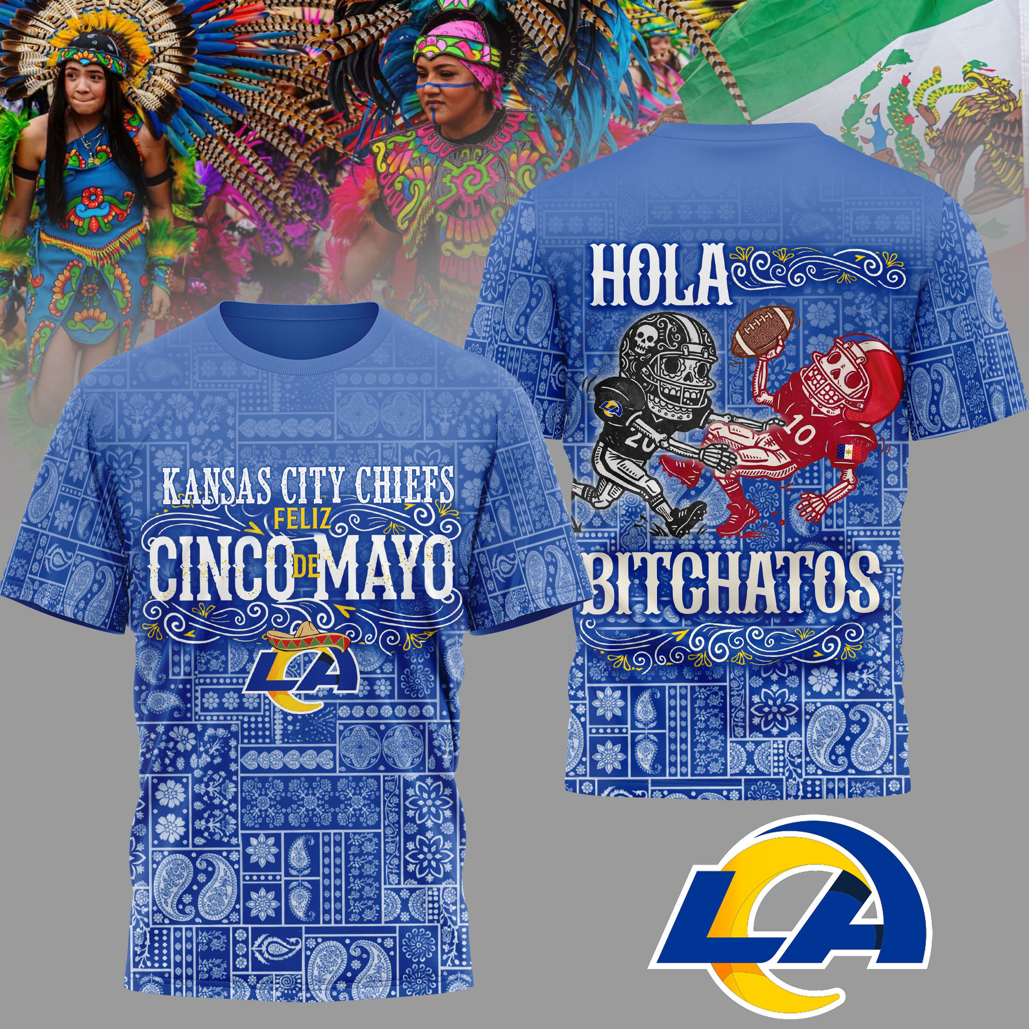 Los Angeles Rams | Premium NFL Hola Bitchatos Cinco De Mayo 3D T-Shirt HY