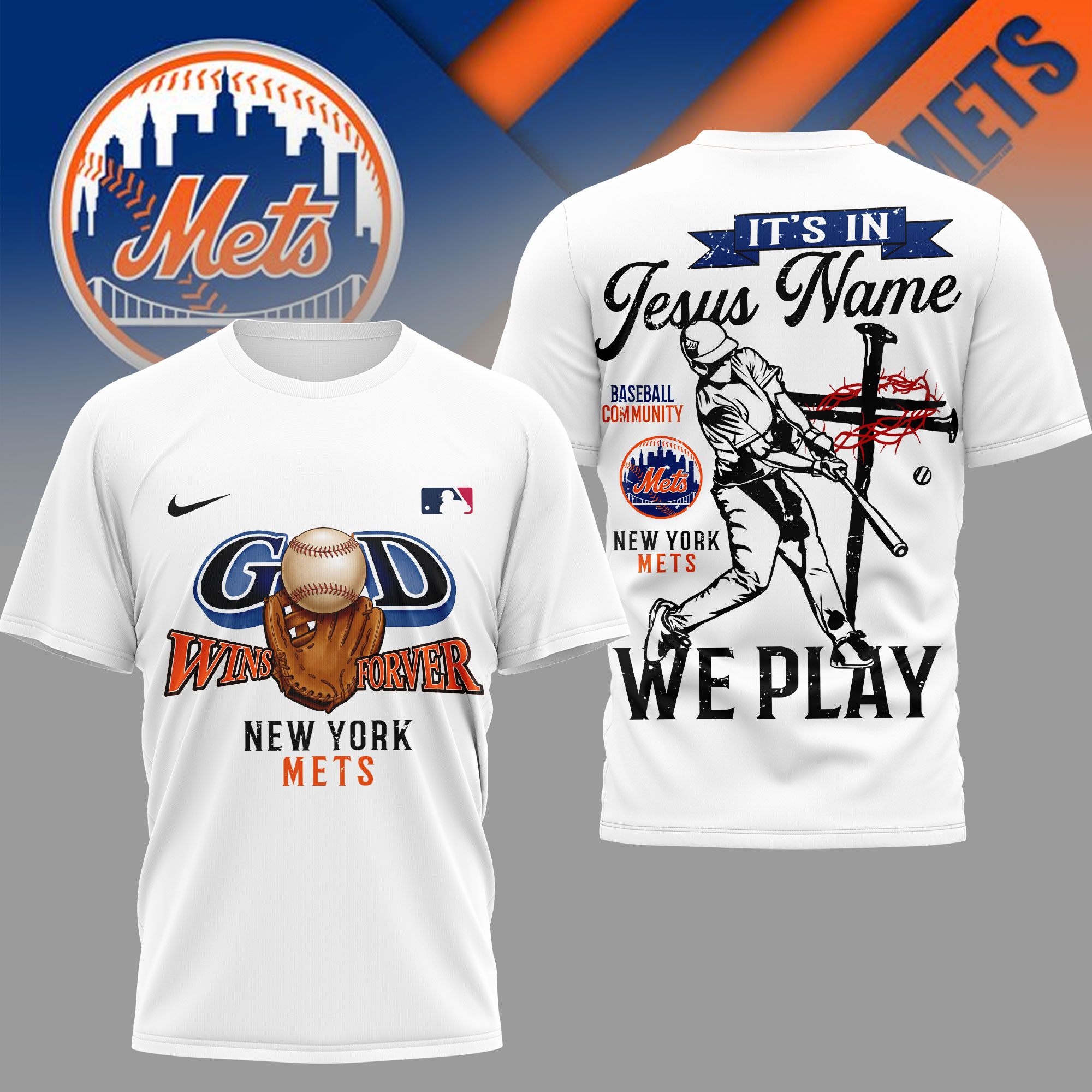 New York Mets | Premium MLB In Jesus Name We Play 3D Shirt HY