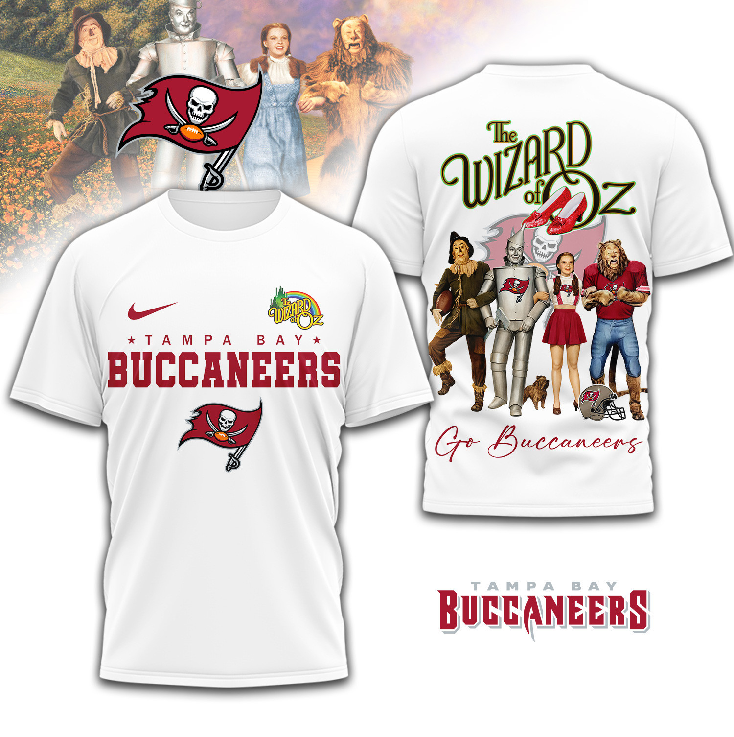 Tampa Bay Buccaneers | Premium NFL The Wizard Of Oz 3D Shirt TD