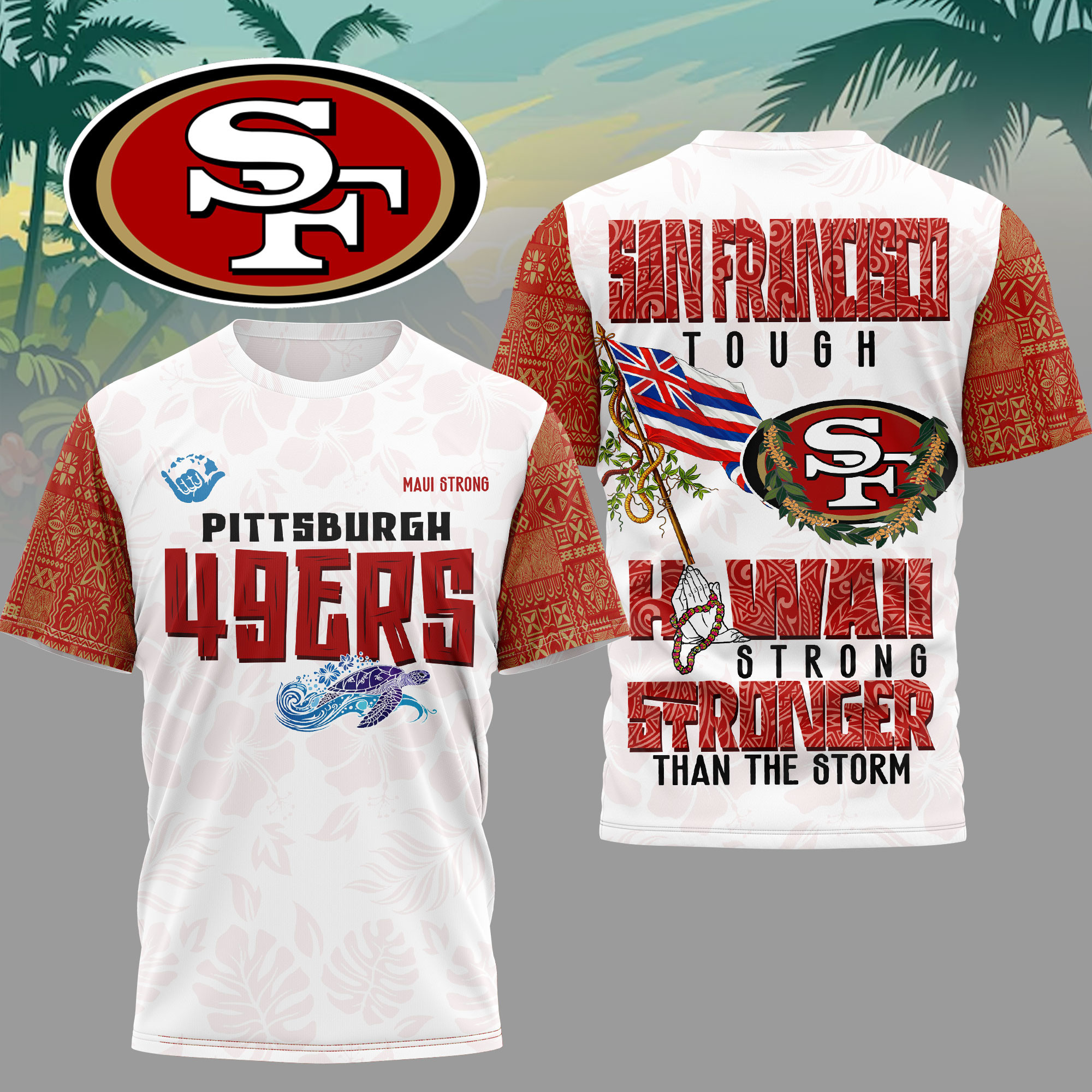 San Francisco 49ers | Premium NFL Hawaii Strong 3D Shirt HY