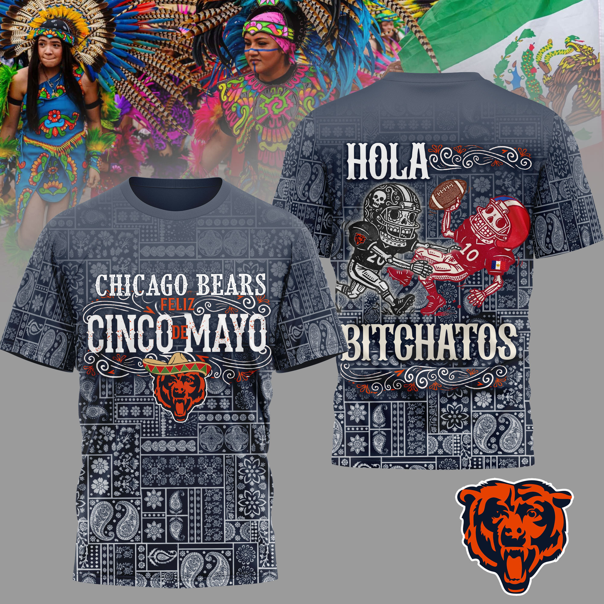 Chicago Bears | Premium NFL Hola Bitchatos Cinco De Mayo 3D T-Shirt HY