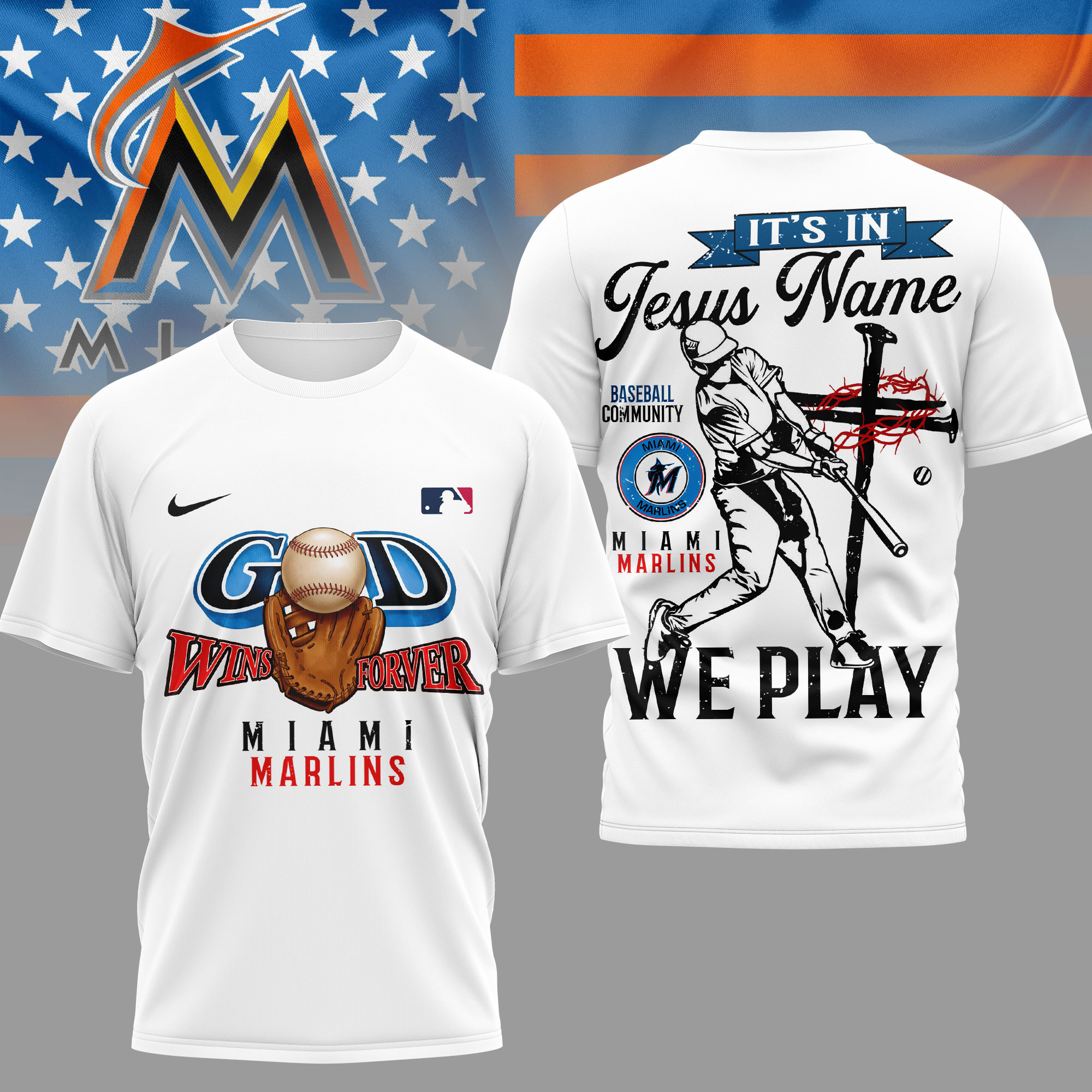 Miami Marlins | Premium MLB In Jesus Name We Play 3D Shirt HY