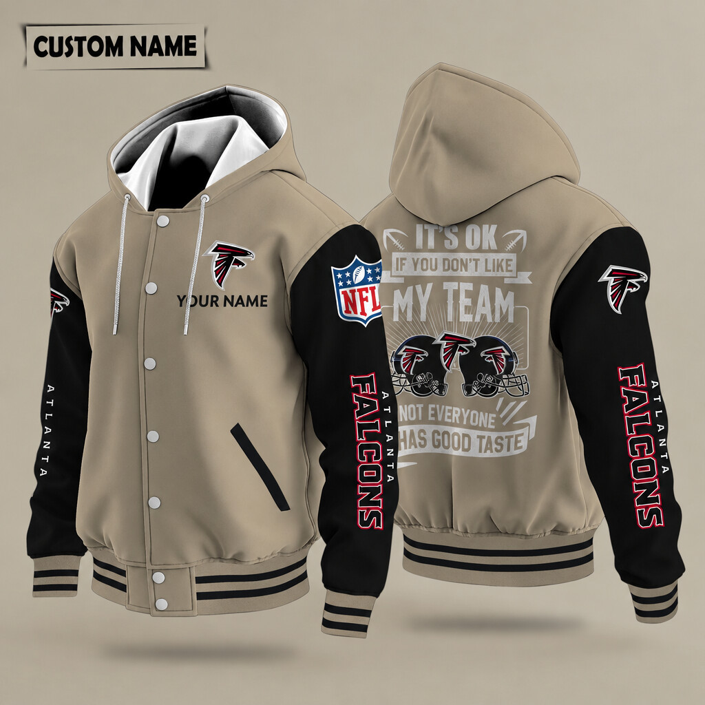 Atlanta Falcons It's OK If You Don't Like My Team Hooded Letterman Jacket Custom Name PLXP8X