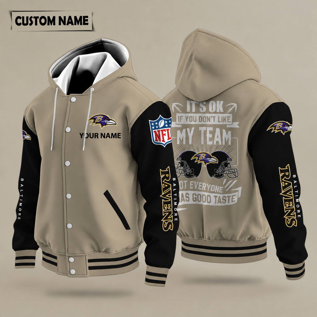 Baltimore Ravens It's OK If You Don't Like My Team Hooded Letterman Jacket Custom Name PJWHT5