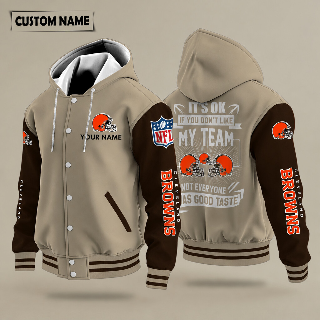 Cleveland Browns It's OK If You Don't Like My Team Hooded Letterman Jacket Custom Name PFPHJE