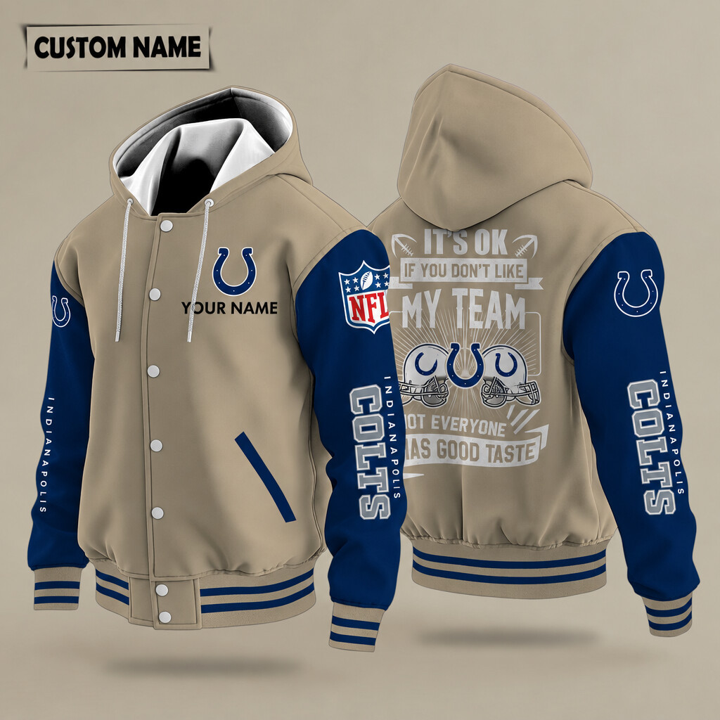 Indianapolis Colts It's OK If You Don't Like My Team Hooded Letterman Jacket Custom Name PDF45F