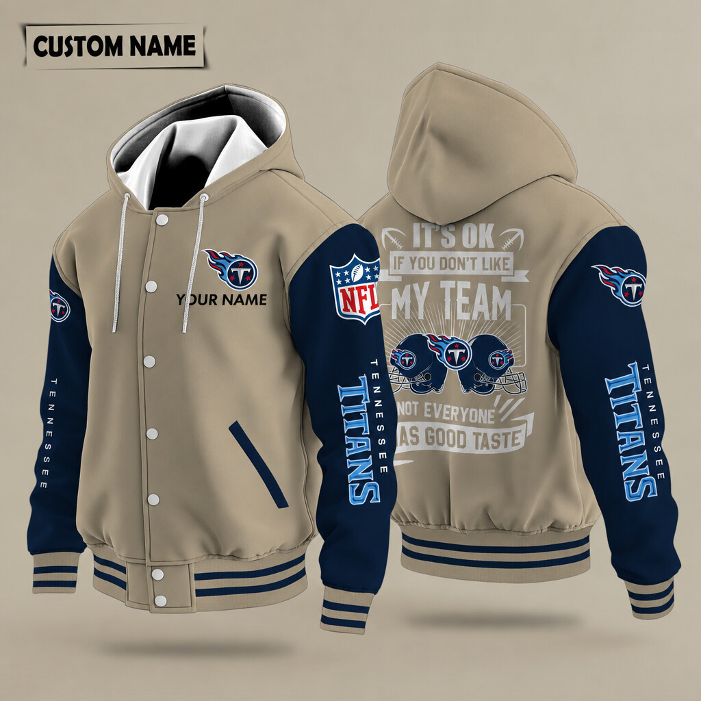 Tennessee Titans It's OK If You Don't Like My Team Hooded Letterman Jacket Custom Name PL38ZQ