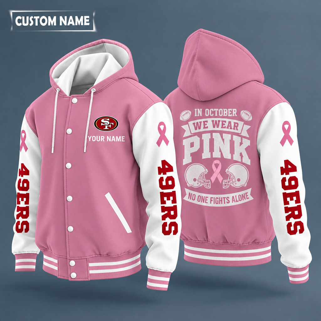 San Francisco 49ers Pink October No One Fights Alone Hooded Letterman Jacket Custom Name PALSAD