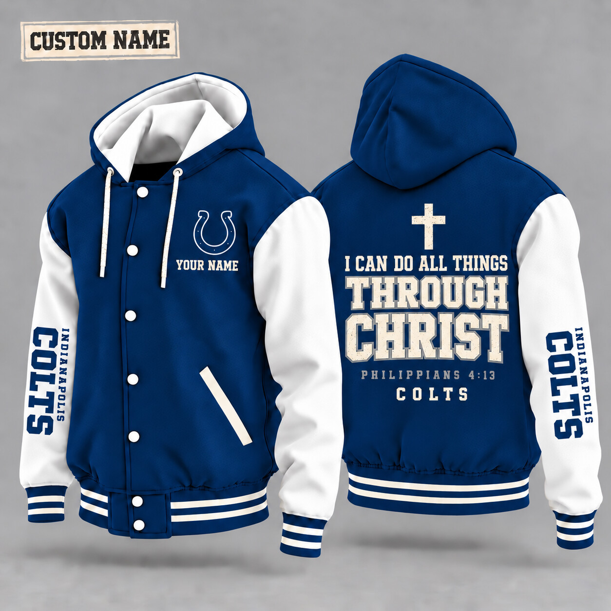 Indianapolis Colts I Can Do All Things Through Christ Hooded Letterman Jacket Custom Name P8OE5T