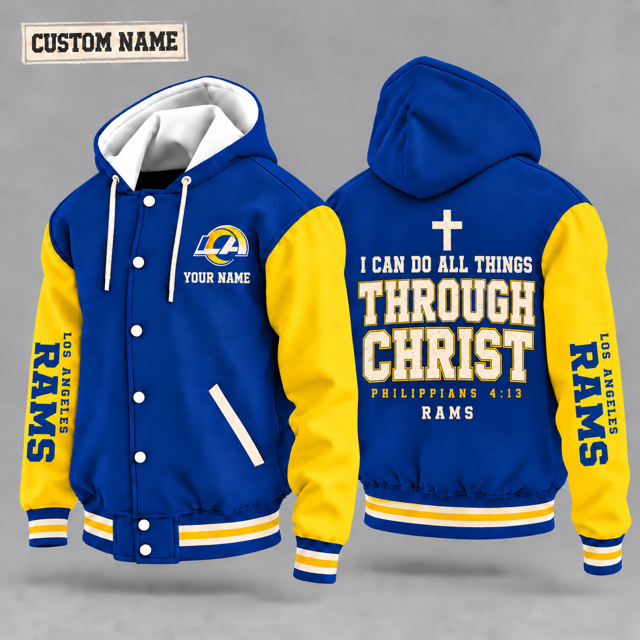 Los Angeles Rams I Can Do All Things Through Christ Hooded Letterman Jacket Custom Name PCHE6W