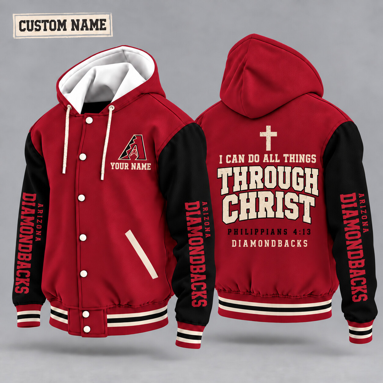 Arizona Diamondbacks I Can Do All Things Through Christ Hooded Letterman Jacket Custom Name PFV2GX