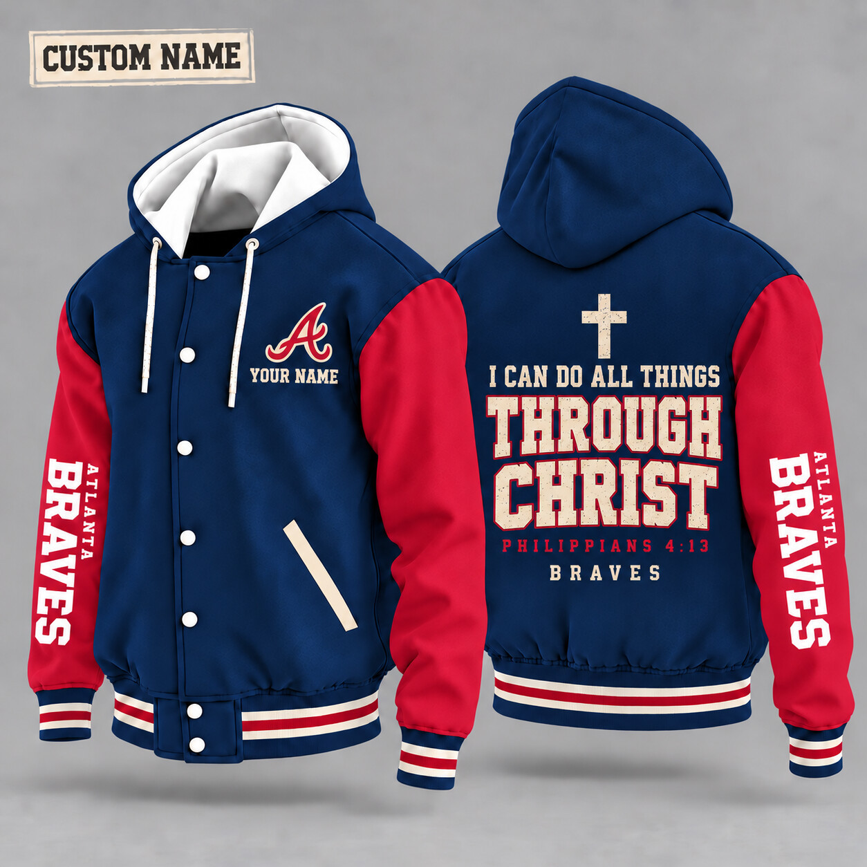 Atlanta Braves I Can Do All Things Through Christ Hooded Letterman Jacket Custom Name P36MF5