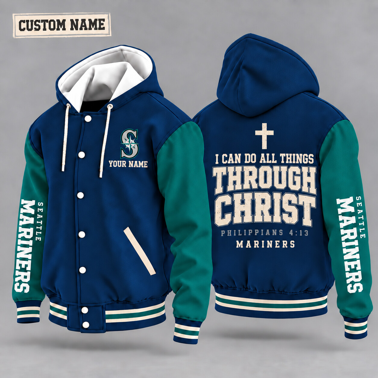 Seattle Mariners I Can Do All Things Through Christ Hooded Letterman Jacket Custom Name PD947Z