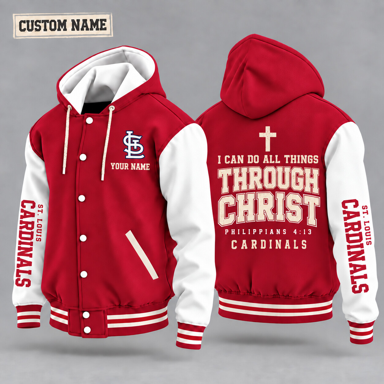 St. Louis Cardinals I Can Do All Things Through Christ Hooded Letterman Jacket Custom Name P3CXNM