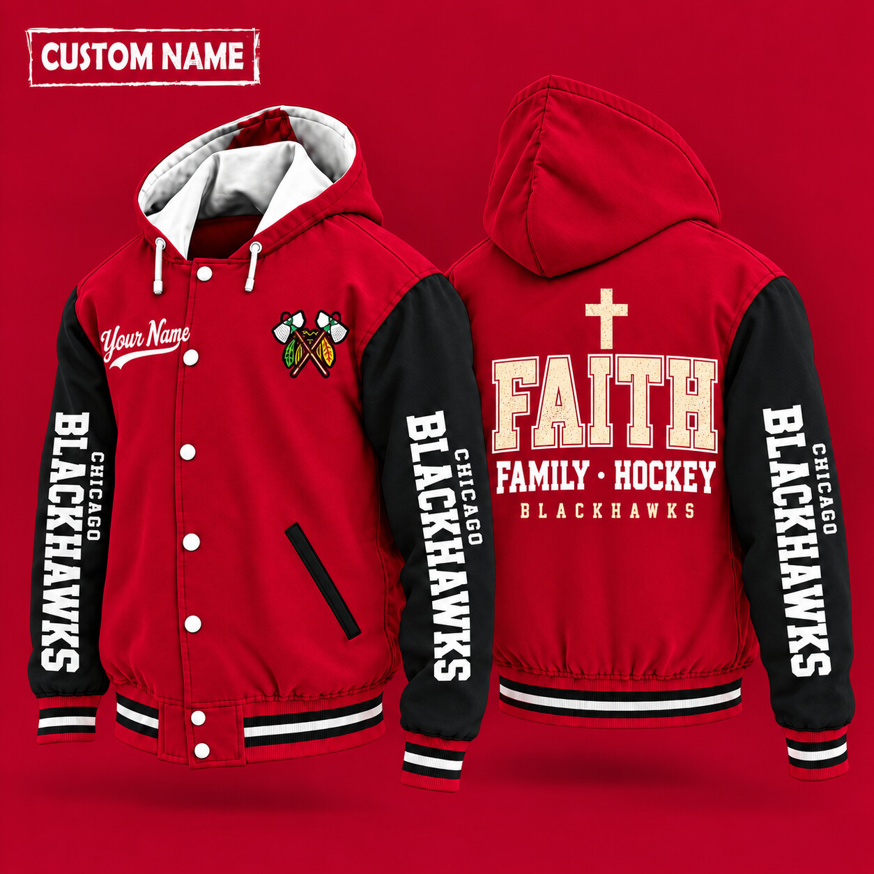Chicago Blackhawks Faith Family Hockey Hooded Letterman Jacket Custom Name PJTZSW
