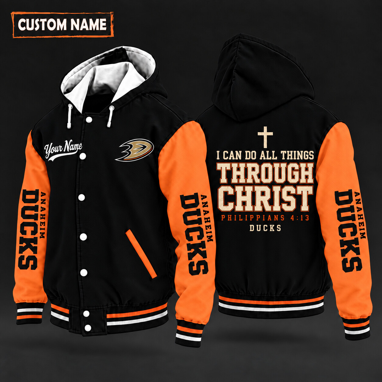 Anaheim Ducks I Can Do All Things Through Christ Hooded Letterman Jacket Custom Name PL3V9I