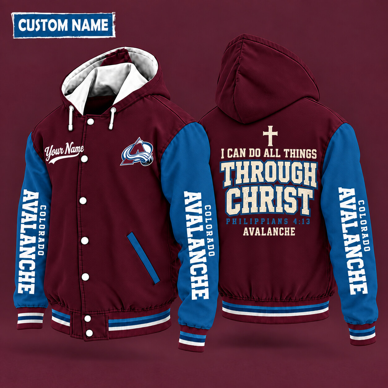 Colorado Avalanche I Can Do All Things Through Christ Hooded Letterman Jacket Custom Name PII98D