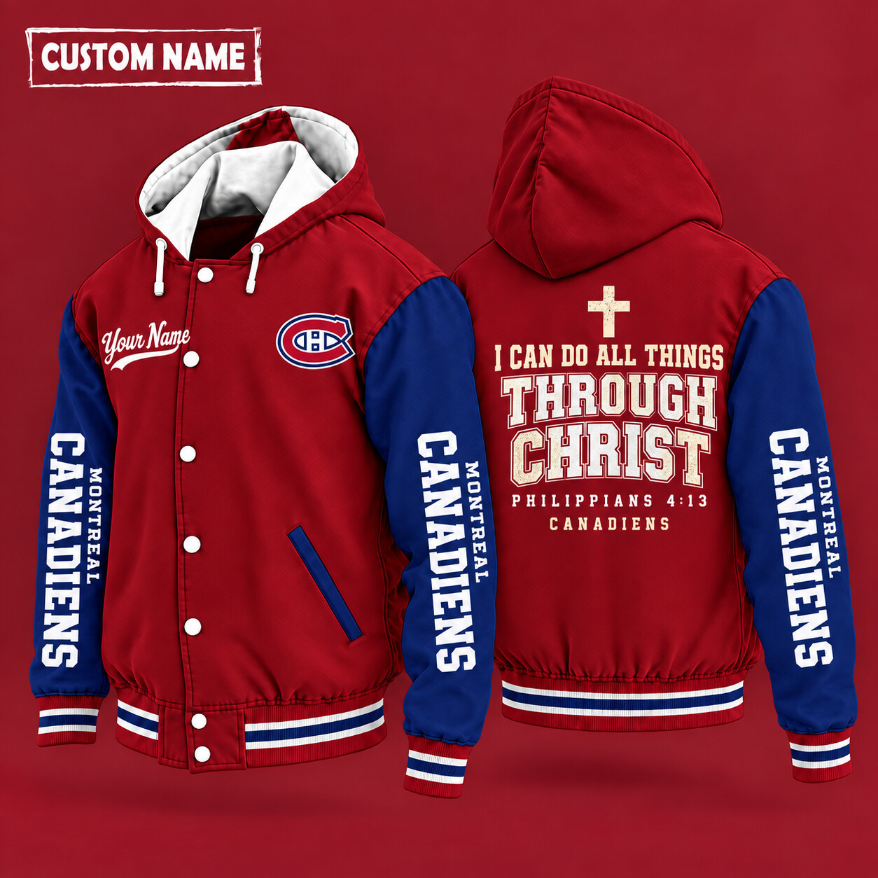Montreal Canadiens I Can Do All Things Through Christ Hooded Letterman Jacket Custom Name PKLWUW