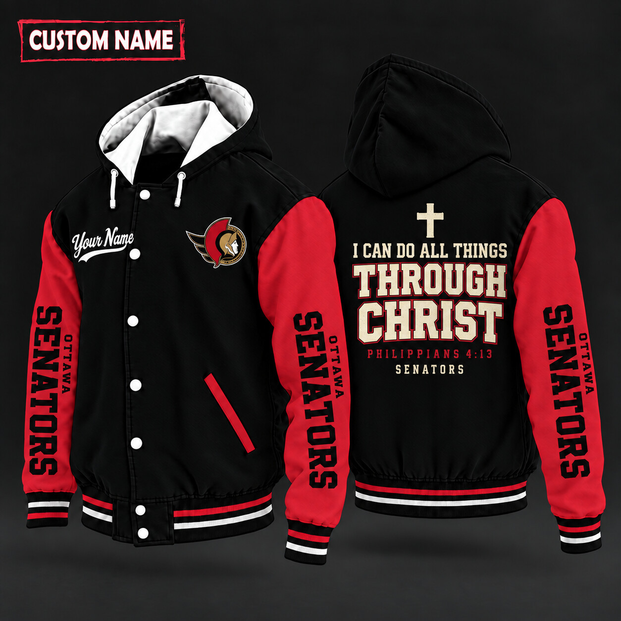 Ottawa Senators I Can Do All Things Through Christ Hooded Letterman Jacket Custom Name PU2M9P