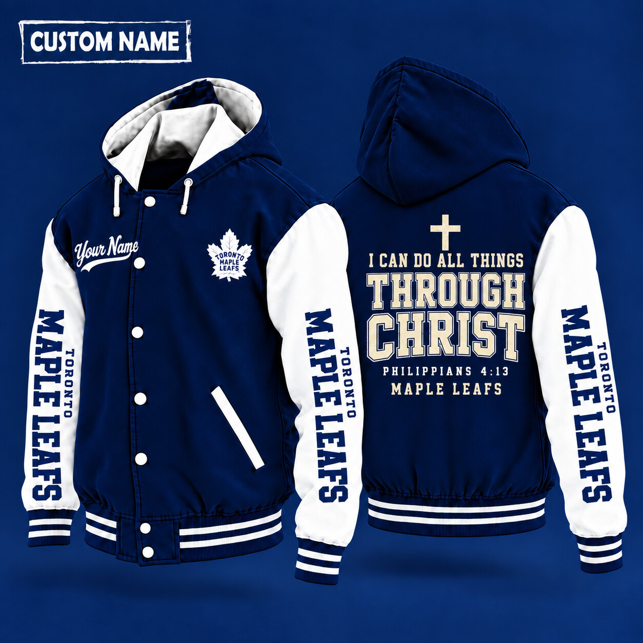 Toronto Maple Leafs I Can Do All Things Through Christ Hooded Letterman Jacket Custom Name PCDJIM