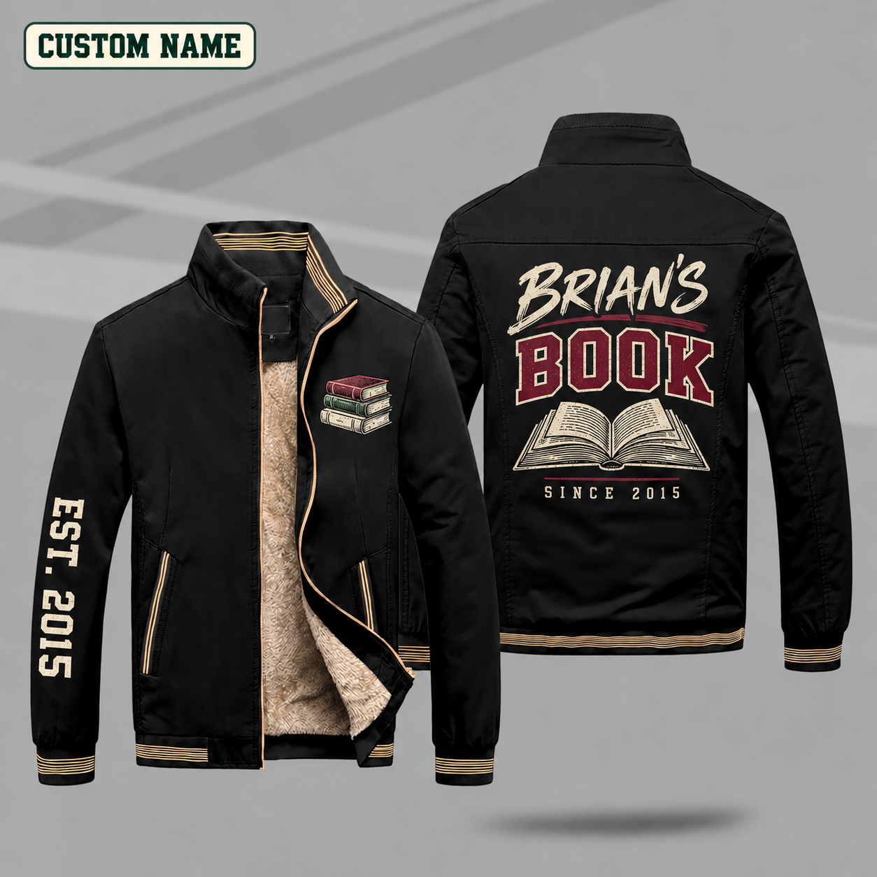 Fleece-Lined Stand Collar Jacket personalized with "Brian's Book Since 2015" and open book artwork on the back