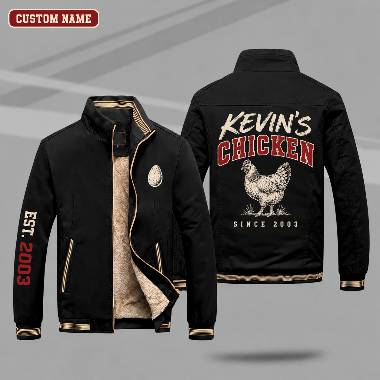 Fleece-Lined Stand Collar Jacket personalized with "Kevin's Chicken Since 2003" and hen artwork on the back